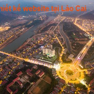 Thiết Kế Website Tại Lào Cai Chuyên Nghiệp