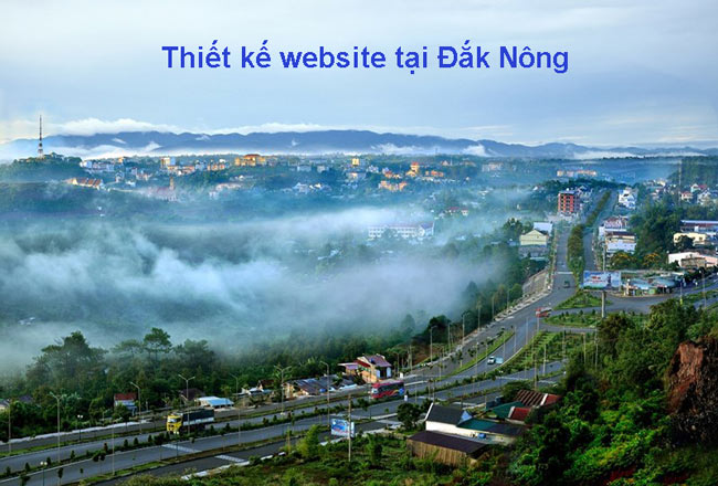 Thiết kế website tại Đắk Nông chuyên nghiệp