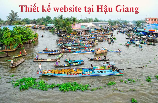 Thiết kế website tại Hậu Giang chuyên nghiệp