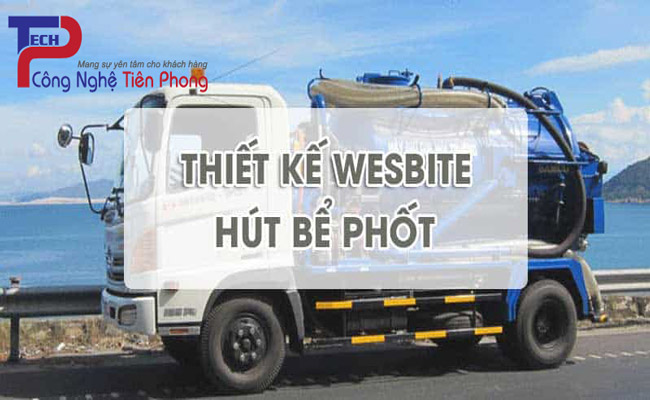 Thiết kế website dịch vụ hút bể phốt thông tắc cống chuyên nghiệp