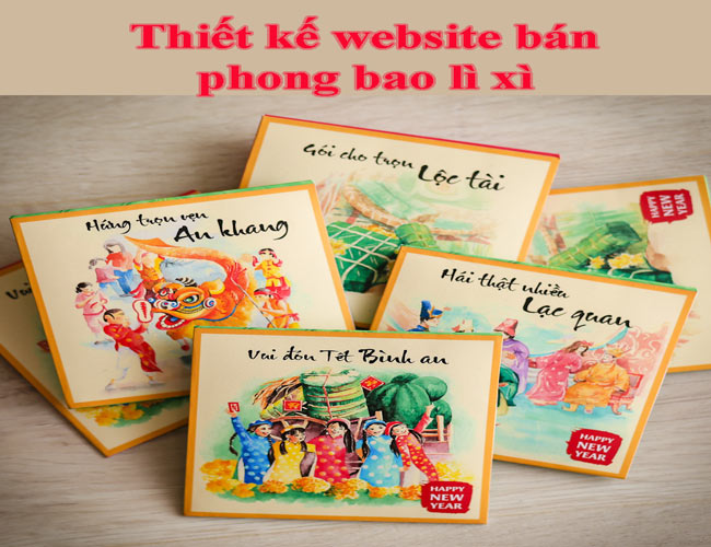 Thiết kế website bán phong bao lì xì chuyên nghiệp chuẩn SEO