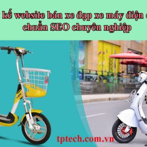 Thiết Kế Website Bán Xe đạp Xe Máy điện Cũ Mới